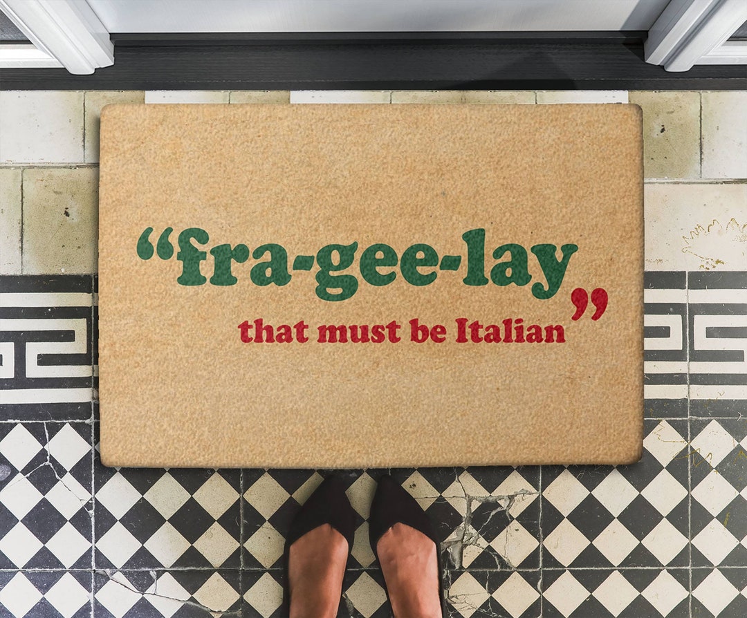 Frageelay It Must Be Italian Doormat Fragile Christmas Story Etsy