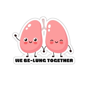 Respiratory therapy sticker, Rt, Respiratory sticker, Funny Rt Sticker, We Belung together We belong together RT lungs