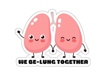 Respiratory Therapist gift, RT sticker, We Be-lung together, Pulmonary christmas gift