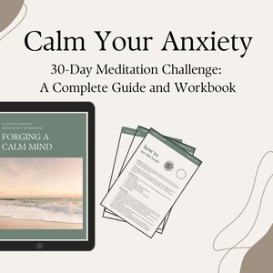 30-Day Meditation Challenge to Calm Your Anxiety - A Complete Guide and Workbook