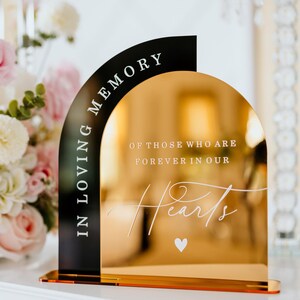 In Loving memory Wedding Sign, Gold Wedding Memorial Acrylic Sign,In Loving Memory of Those Forever in Our Hearts,Wedding Memory Table Decor