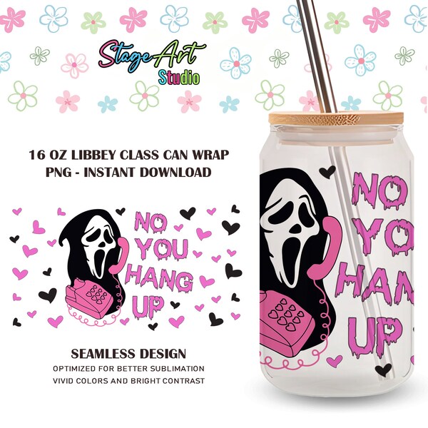 Horror Movie Glass Wrap Png, No you hang up Svg, 16oz Libbey Glass Can Wrap PNG, Scary movie, Horror Scary Face Libbey Tumbler Wrap Template