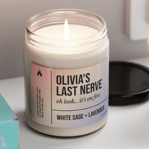 Letzter Nerv Kerze, lustige Kerze, personalisierte Kerze Geschenk, benutzerdefinierte Name Kerze, lustiges Geschenk, letzte Nerv Geschenk, Mutter Geschenk, BFF Geschenk, Geschenk für sie