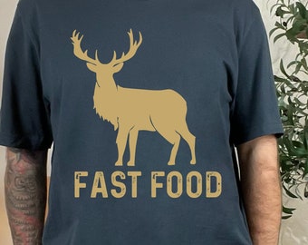Hunting T Shirt Men ,Funny Joke Hunting Shirt ,Dad Hunter, Deer Shirts, Rude Offensive Gifts For Hunters, Fast Food Deer, Hunter Tee For Him