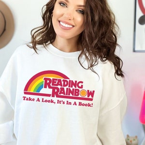 Reading Rainbow Sweater Retro Librarian Crewneck Teacher Appreciation Retro Comfort School Take A Look Its In A Book Lover Gift Bookworm Tee