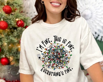 I&#39;m Fine Everything Is Fine T-Shirt, Cute Christmas Shirt, Xmas Pajamas For Women, Xmas Lights Tee Unisex Comfy Soft Christmas Lights Shirt