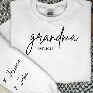 Personalized Grandma Sweatshirt with Grandkids Names on Sleeve, Custom Granny Sweater, Est Date Gramma Sweater, Gift for Grandma, Nana Shirt