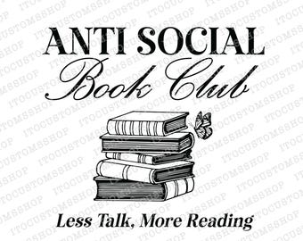 Club de lecture antisociale SVG, PNG livresque drôle, Booktok Book Lover EPS, Booktrovert de club de lecture de rat de bibliothèque, lecteur antisocial sarcastique