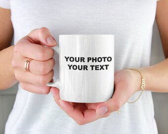 Your Own Photo Image Picture Logo Mug, Custom Text Graphic, Family Customize Unique Gift Idea Customized Personalization Coffee Tea Mugs Cup