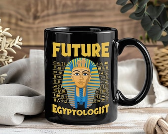 Future Egyptologist Mug, Ancient Egypt Coffee Cup, Pharaohs Pyramid History Gift, Archaeology Lover, Egyptian Culture, Hieroglyphics
