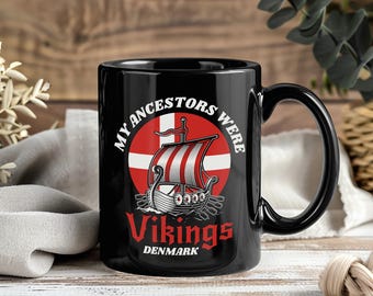 My Ancestors Were Vikings Denmark Mug – Danish Flag Coffee Cup Tea Mugs Scandinavian Country Lover Gift Danish Souvenir Travel Present