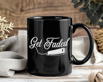 Barber Mug – Coffee Cup Tea Mugs Funny Gift for Barbers Barber Shop Hair Stylist Vintage Shaving Get Faded Present Birthday Gift