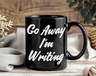 Writer Mug Author Humor Coffee Cup Creative Novelist Journalism Desk Inspiration Literary Gift Book Lover Quote Design Storytelling Art