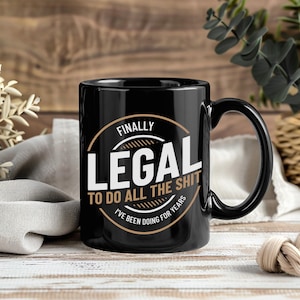 Finally Legal To Do The Stuff Ive Been Doing For Years 21st Mug Coffee Tea Cup Personalized Custom Funny, Birthday 21 Year Old Legal Age,
