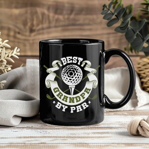 Best Grandpa By Par Mug – Funny Coffee Cup Tea Mugs for Golf Lovers Golfer Gift Vintage Style Golfing Present Birthday Idea for Golf Player