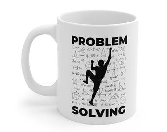 Problem Solving Climbing Mug Coffee Tea Cup Personalized Custom, Gift For Climber Bolder Boulder, Math Algebra Equation Climb Rock Walls