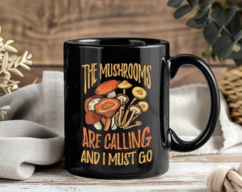 Tazza "I funghi chiamano, devo andare", tazza divertente con funghi, regalo per micologo, tazza per amanti della micologia, tazza da caffè con funghi, tazze per escursioni nella natura