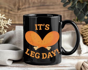 It’s Leg Day Funny Turkey Mug, Thanksgiving Coffee Cup, Workout Gym Gift, Lifting Weights, Exercise Humor, Family Friends Holiday Gift