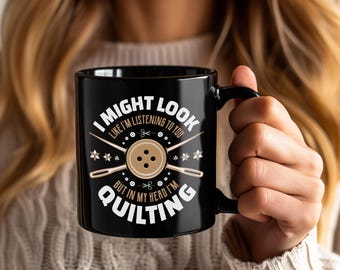 Quilting Mug Funny Sewing Coffee Cup for Quilters, Seamstress Gift Idea, Quilt Maker, Sewing Machine Lover Mugs, Fabric Lover Quilter Gift