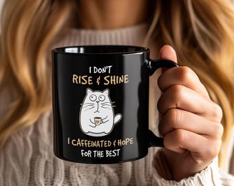 I Don't Rise And Shine, ik cafeïne en hoop op de beste mok - Grappige koffie Kattenliefhebber Koffiekopje Theemokken Cadeau voor kattenbezitters Moederdag