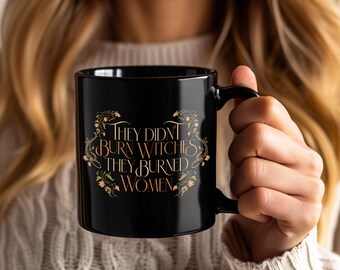 Taza "No quemaron brujas, quemaron mujeres" – Taza de café/té con diseño de bruja feminista, regalo de Halloween para amigos, familiares y cumpleaños.