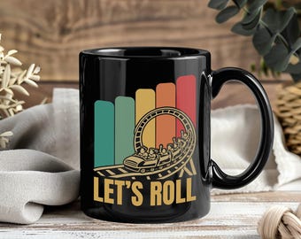 Let's Roll Mug, Roller Coaster Coffee Cup, Theme Park Enthusiast Tea Drinkware, Amusement Ride Gifts, Retro Thrill Seeker Adventure Keepsake