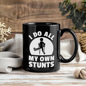 Tasse à faire mes propres cascades - Tasse à café amusante Tasses à thé pour se remettre d&#39;une blessure