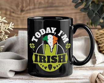 Heute bin ich irische Tasse, lustige St. Patricks Day Kaffeetasse, irische Trinktasse für Männer und Frauen, St. Patty's Day Geschenkidee, irische Humortassen