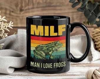 MILF Man I Love Frogs Mug, Funny Frog Lover Coffee Cup, Retro Amphibian Gift for Men Women, Birthday Christmas Present Idea