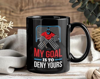 My Goal Is To Deny Yours Ice Hockey Mug, Goaltender Player Coach Gift, Professional League College Hockey Coffee Cup, Sports Present