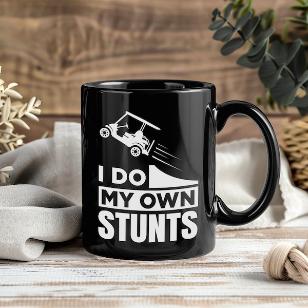 I Do My Own Stunts Golf Cart Mug – Funny Golf Coffee Cup Tea Mug Gift for Golfers Dad Grandpa Husband Father's Day Birthday Present Mugs