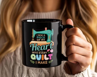 Quilting Sew Funny Mug, Quilt Sewing Machine Coffee Cup, Seamstress Fabric Lover Gift, Quilter Birthday Present, Sewer Humor Mugs