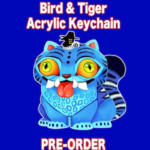 Bird & Tiger Acrylic Keychain [PRE-ORDER]