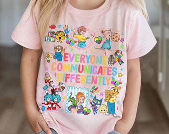 Everyone Communicates Differently Shirt, Autism Teacher Shirt,Children's Book Shirt, Teacher appreciation, Back to School Gift, Autism Gift