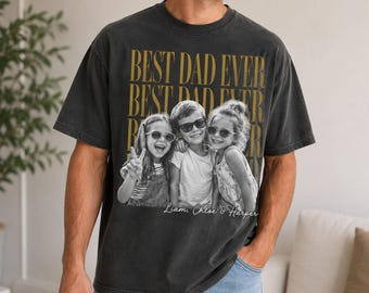 Personalized Fathers Day Shirt With Photo, Funny Dad Shirt, Best Dad Ever Shirt, Custom Best Dad Ever Vintage Photo Shirt: New Dad Gift