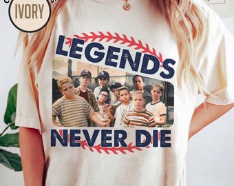 The Sandlot Movie Legends Never Die Shirt |  The Sandlot Shirt | Scotty Smalls Shirt | Vintage 90s Movie Shirt | Baseball Season Shirt