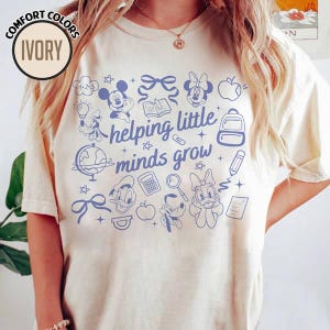 Comfort Colors Mickey And Friends Helping Little Minds Grow Shirt, Mickey Minnie Kindergarten Teacher Tee, Appreciation Gift New Teacher