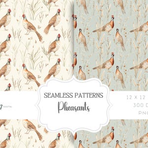 May include: Two seamless patterns featuring watercolor illustrations of pheasants in a natural setting. The patterns are on a light background with brown and green accents. The text "Seamless Patterns Pheasants" is displayed in the center of the image. The text "12 x 12 inch 300 DPI PNG" is displayed in the bottom right corner of the image.