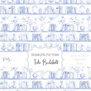 May include: A seamless pattern featuring a blue and white toile bookshelf design. The pattern includes books, vases, and floral accents. The text "Seamless Pattern Toile Bookshelf 12 x 12 inch 300 DPI PNG" is included in the image.
