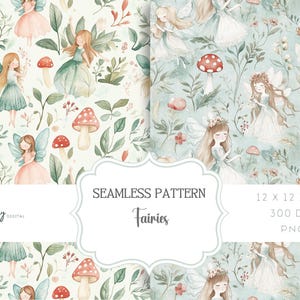 Peut inclure: Motif sans couture avec des illustrations à l'aquarelle de fées avec des ailes, des fleurs et des champignons. Le motif mesure 12 x 12 pouces et 300 DPI. Le texte "Seamless Pattern Fairies" est au centre de l'image.