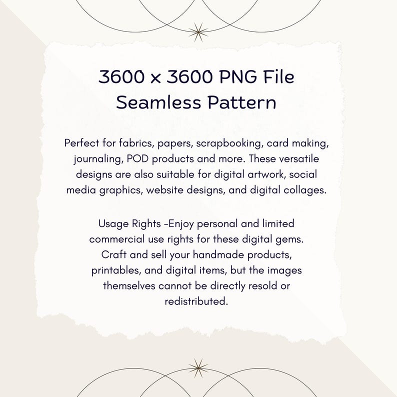 May include: A digital seamless pattern with a geometric design in black and white. The pattern is 3600 x 3600 pixels and is available as a PNG file. The text on the image reads: "3600 x 3600 PNG File Seamless Pattern Perfect for fabrics, papers, scrapbooking, card making, journaling, POD products and more. These versatile designs are also suitable for digital artwork, social media graphics, website designs, and digital collages. Usage Rights -Enjoy personal and limited commercial use rights for these digital gems. Craft and sell your handmade products, printables, and digital items, but the images themselves cannot be directly resold or redistributed."