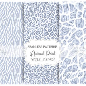 May include: Three seamless digital paper patterns featuring blue and white animal prints including zebra stripes, leopard spots, and giraffe patches. The image includes text reading Potily digital, SEAMLESS PATTERNS Animal Print DIGITAL PAPERS, 12 X 12 INCH 300 DPI PNG.