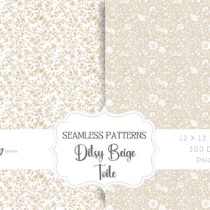 May include: Two seamless digital paper patterns featuring a beige and white ditsy floral toile design. The patterns are 12 inches by 12 inches and 300 DPI.