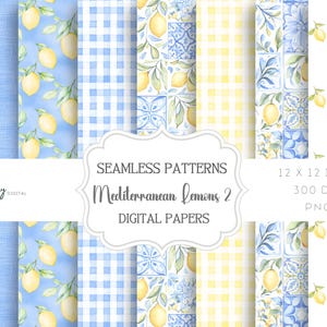 May include: A collection of seamless digital paper patterns with a Mediterranean theme. Designs include lemons on branches, blue gingham, and floral tile patterns. The text reads "Mediterranean Lemons 2" and "Digital Papers."