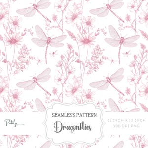 May include: A seamless pattern featuring pink dragonflies and flowers on a white background. The pattern is 12 inches by 12 inches and 300 DPI. The text "Seamless Pattern Dragonflies" is at the bottom of the image.