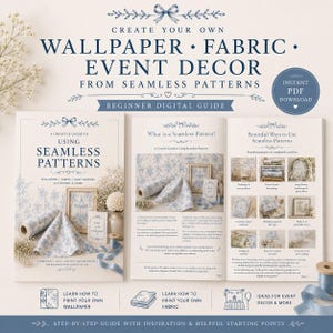 May include: A guide to creating wallpaper, fabric, and event decor from seamless patterns. The cover reads "A Creative Guide to Using Seamless Patterns." The guide includes examples of seamless patterns and how to use them. Includes a PDF download.