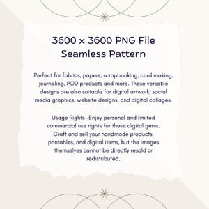 May include: A digital seamless pattern with a geometric design in black and white. The pattern is 3600 x 3600 pixels and is available as a PNG file. The text on the image reads: "3600 x 3600 PNG File Seamless Pattern Perfect for fabrics, papers, scrapbooking, card making, journaling, POD products and more. These versatile designs are also suitable for digital artwork, social media graphics, website designs, and digital collages. Usage Rights -Enjoy personal and limited commercial use rights for these digital gems. Craft and sell your handmade products, printables, and digital items, but the images themselves cannot be directly resold or redistributed."