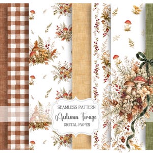 May include: A collection of digital paper patterns featuring brown linen textures, brown and white gingham, and white backgrounds with illustrations of mushrooms, ferns, berries, and leaves. A central label reads SEAMLESS PATTERN Autumn Forage DIGITAL PAPER.