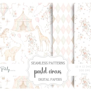 May include: Digital paper set with a pastel circus theme. The design includes a circus tent, hot air balloon, horse, elephant, giraffe, and butterflies. The text reads "SEAMLESS PATTERNS pastel circus DIGITAL PAPERS 12 X 12 INCH 300 DPI PNG".