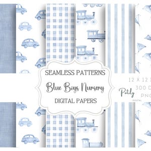 May include: Digital paper set featuring various blue patterns for a nursery theme. Designs include cars, trains, gingham, stripes, and kites. The set is 12 x 12 inches and 300 DPI. The text on the image reads "Blue Boys Nursery DIGITAL PAPERS".